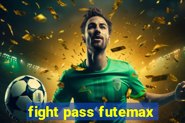 fight pass futemax